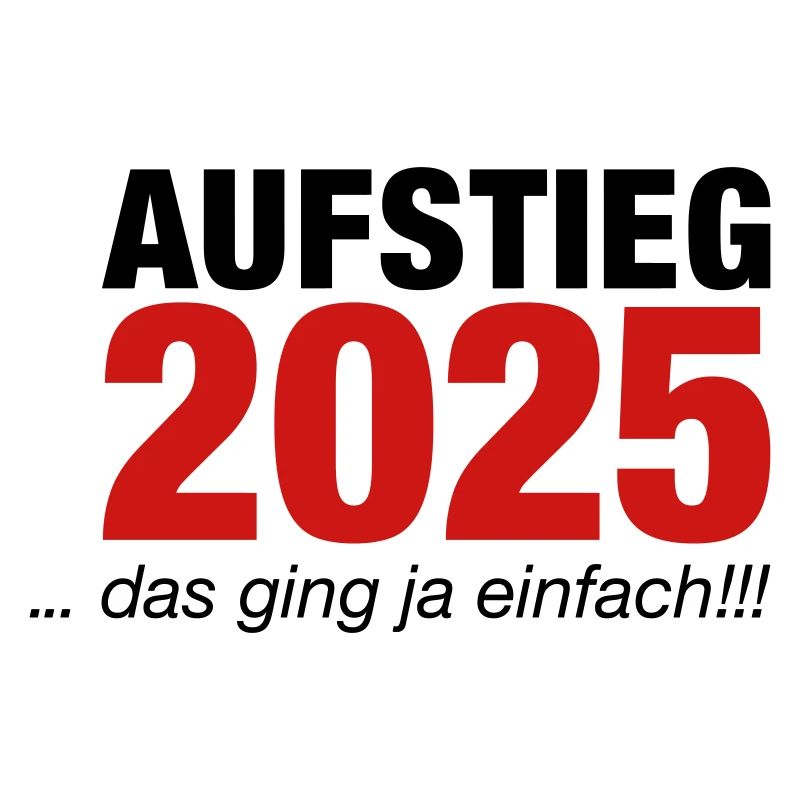 Aufstieg 2025 Das ging ja einfach