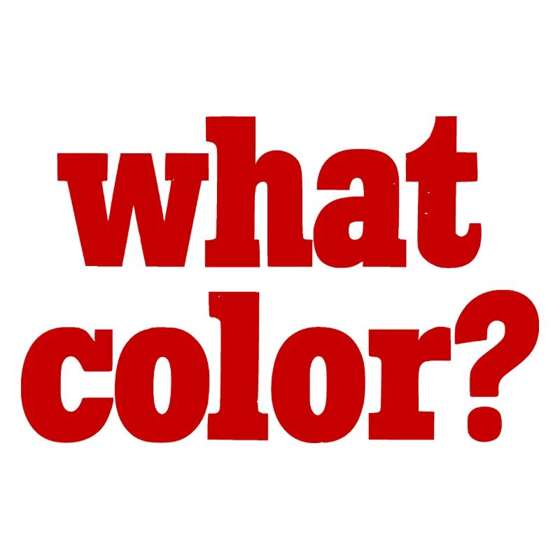 what color? - red