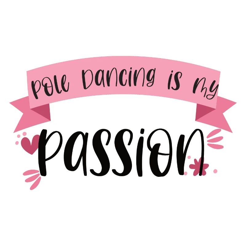 Pole Dancing is my passion - Tänzerin Geschenk