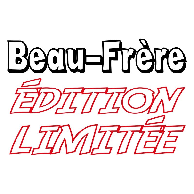 Beau-Frère édition limitée