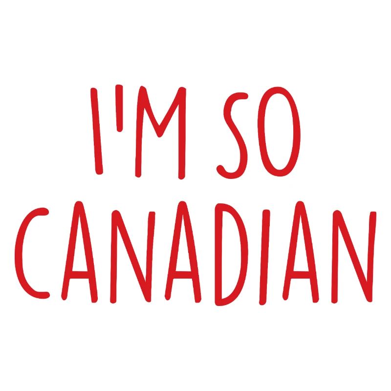 SONO COSÌ CANADESE CANADESE Canada