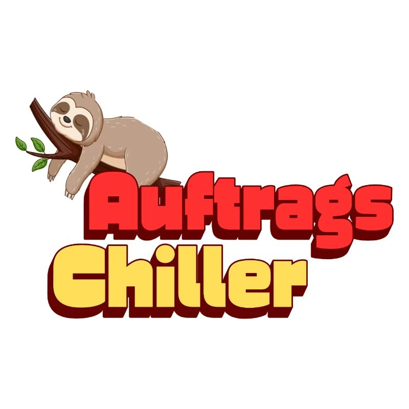Auftragschiller Sloth