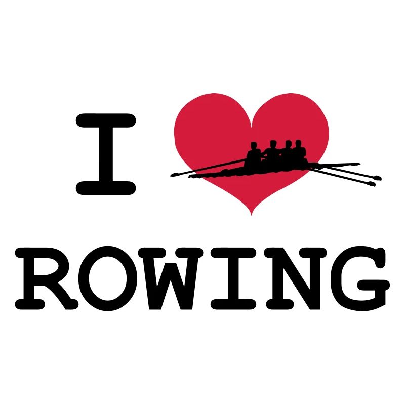 I Love Rowing