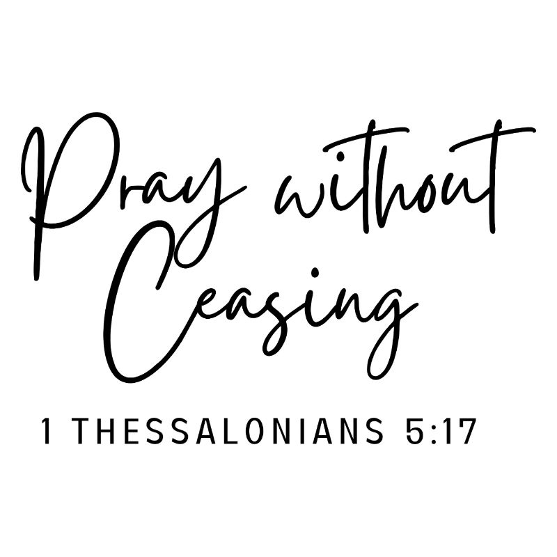 Pray without ceasing