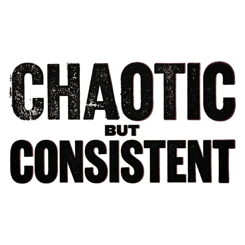 chaotic-but-consistent
