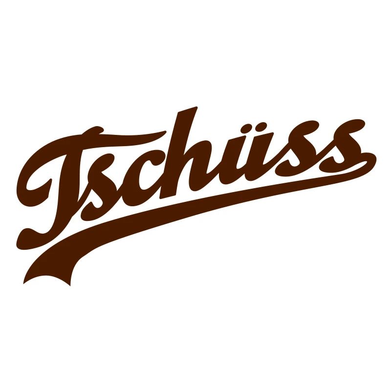 Tschüss