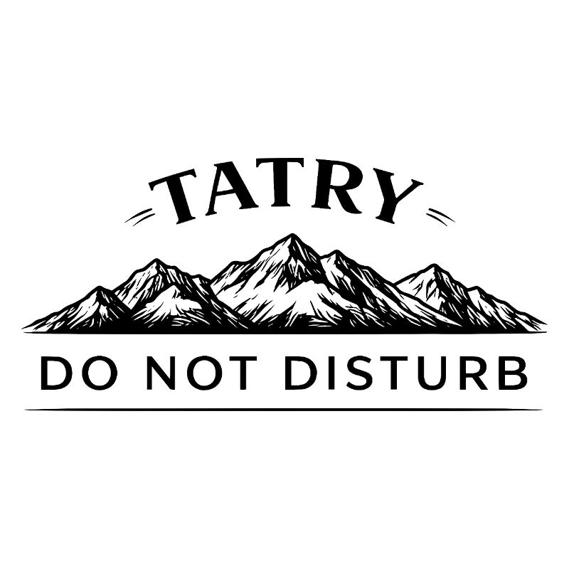 Tatry Do Not Disturb Mountain Design