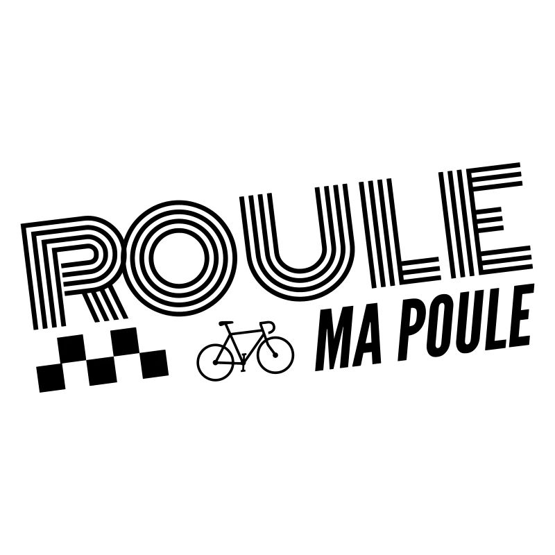   Roule ma poule / cyclisme