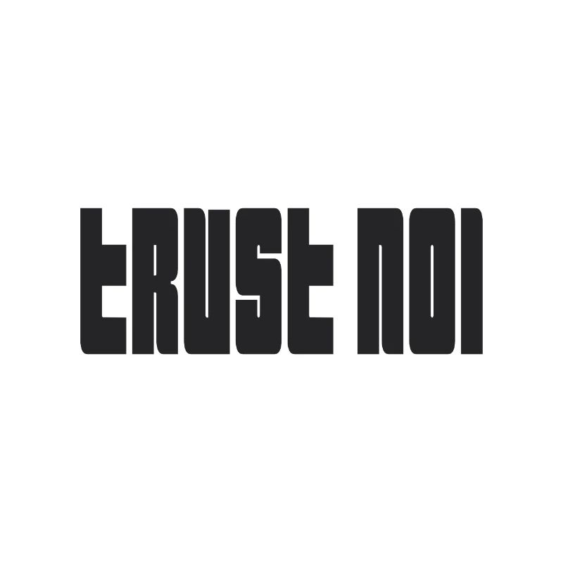 Trust No1 – Dunkles Statement Spruch Zitat