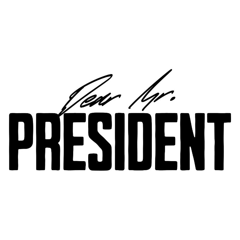 Dear Mr. President Mann Ehemann Freund Geschenke