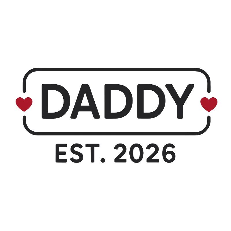 DADDY 2026 Stolzer werdender Vater