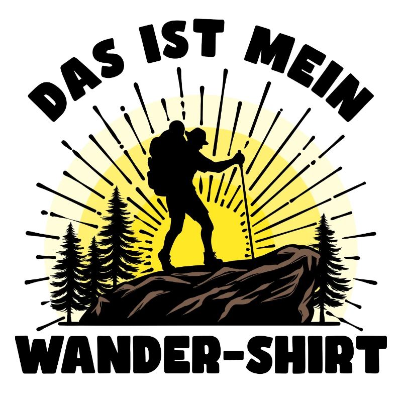 Wandern Statement Wanderer Wanderwege Bergsteigen