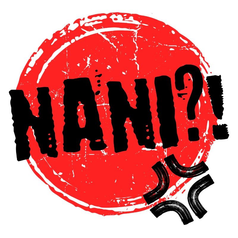 Anime Nani Manga Animation Comic Spruch Mangastyle