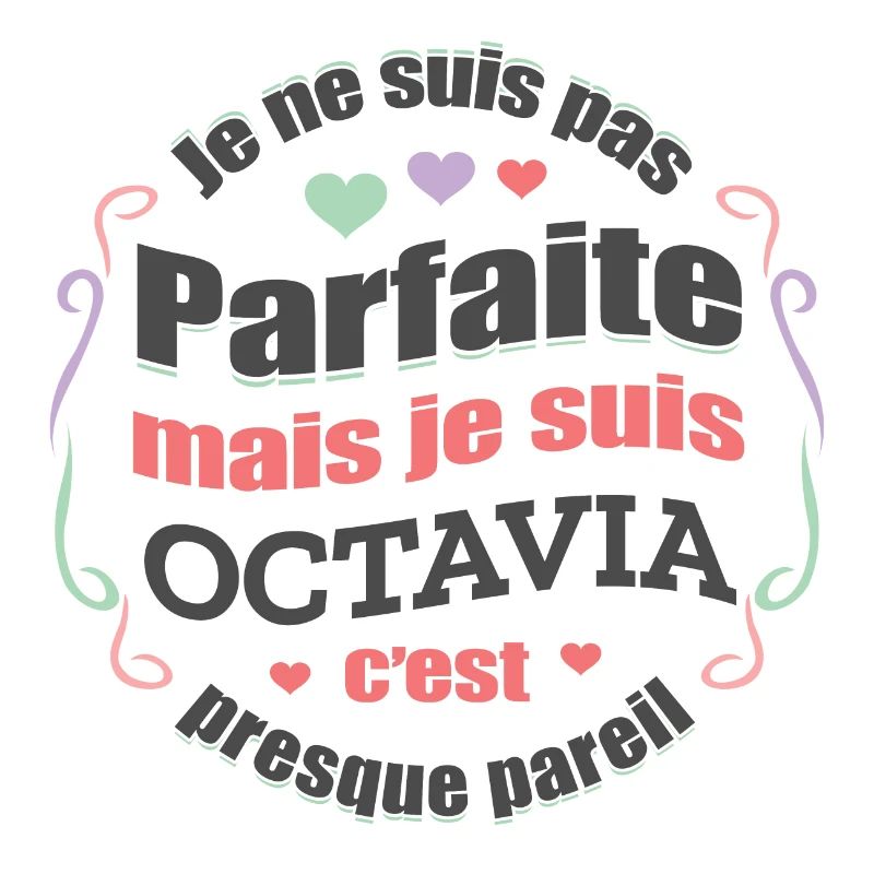 OCTAVIA PARFAITE - PRENOM OCTAVIA