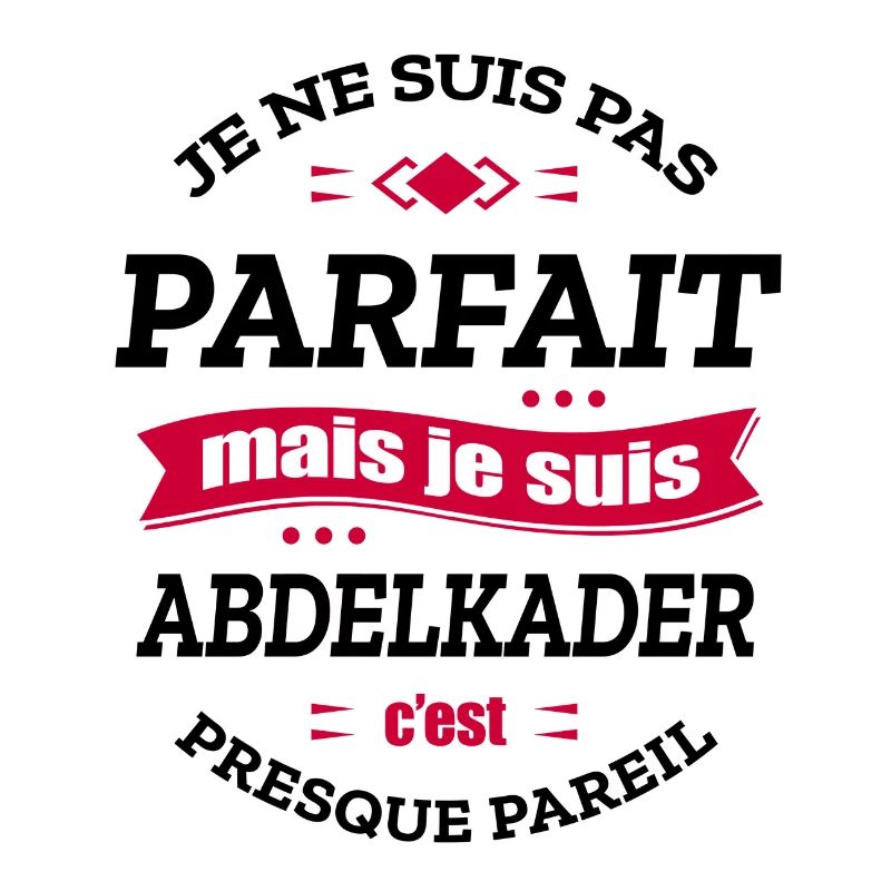 ABDELKADER PARFAIT - PRENOM ABDELKADER
