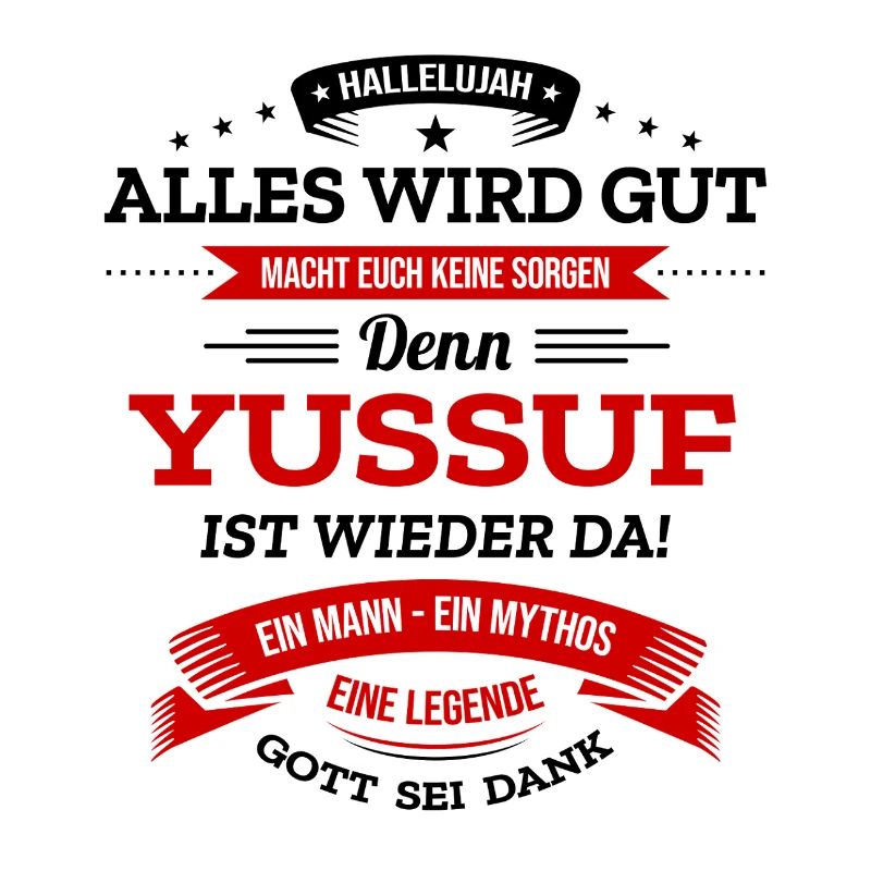 ALLES WIRD GUT, DIE LEGENDE YUSSUF IST DA