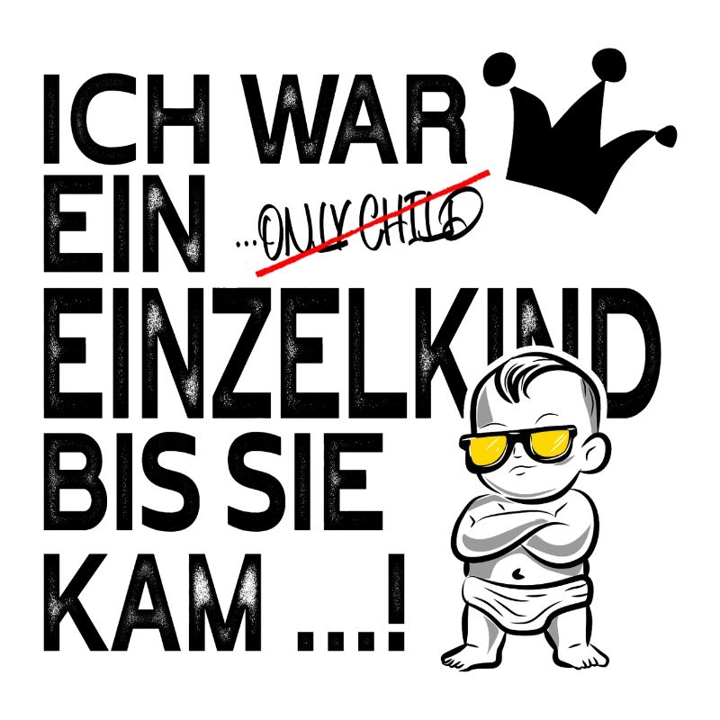Ich war ein Einzelkind bis sie kam