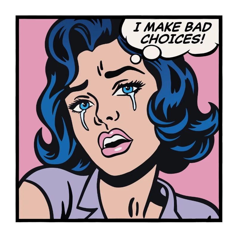 Ich treffe schlechte Entscheidungen. Pop-Art-Mädchen