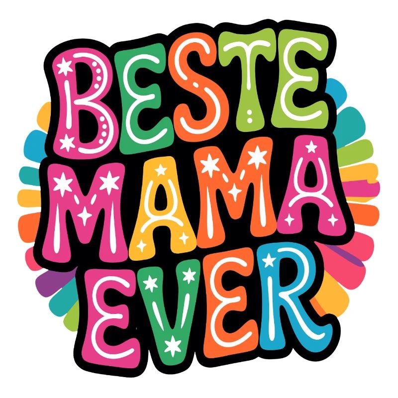 Beste Mama Ever bunt