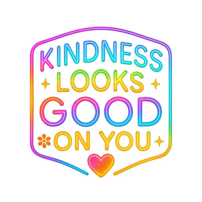 Kindness Neon steht dir gut
