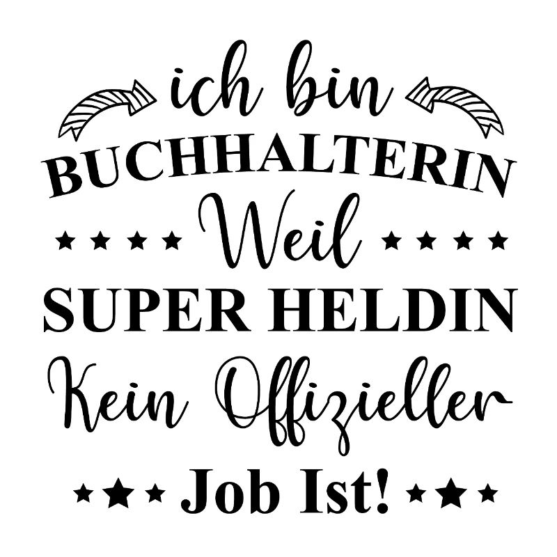 Buchhalterin Superheldin Beruf Spruch Geschenkidee