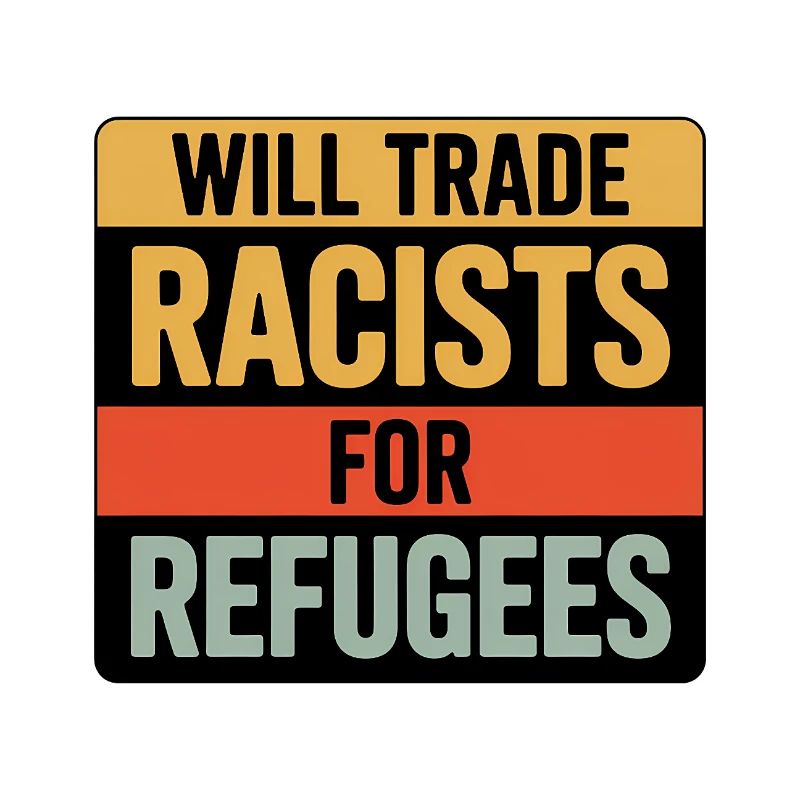 Wird Rassisten gegen Flüchtlinge tauschen – Antifa Tee