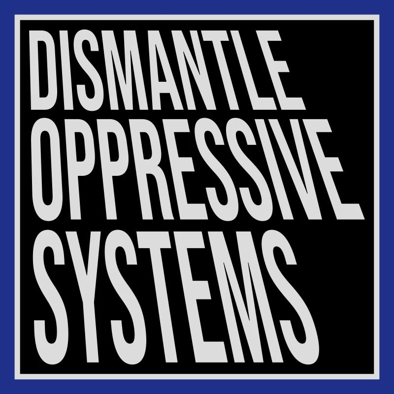 Déclaration d’activisme pour démanteler les systèmes oppressifs