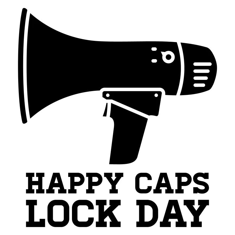 Megaphone Happy Caps Lock Day Nerd