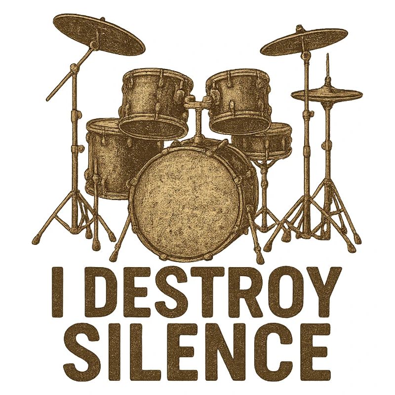 I Destroy Silence – Gift for Drummers