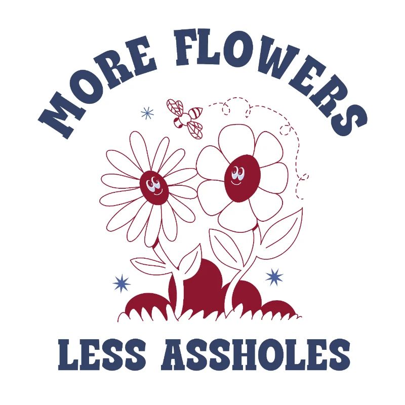 Plus de fleurs, moins de connards – Expression rétro sur les fleurs
