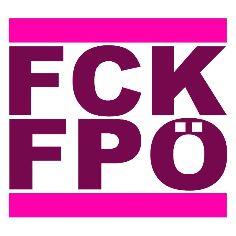 FCK FPÖ - Zeichen setzen gegen Rechts