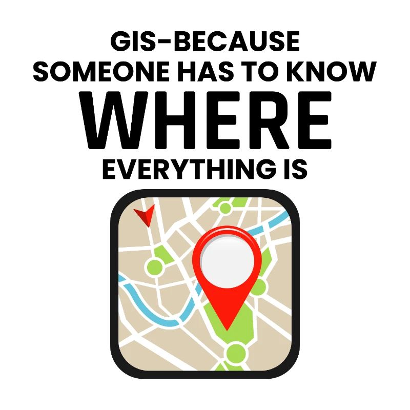 GIS Where Everything Is Map Location