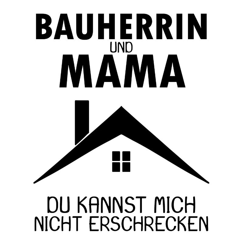 Bauherrin Mama Geschenk