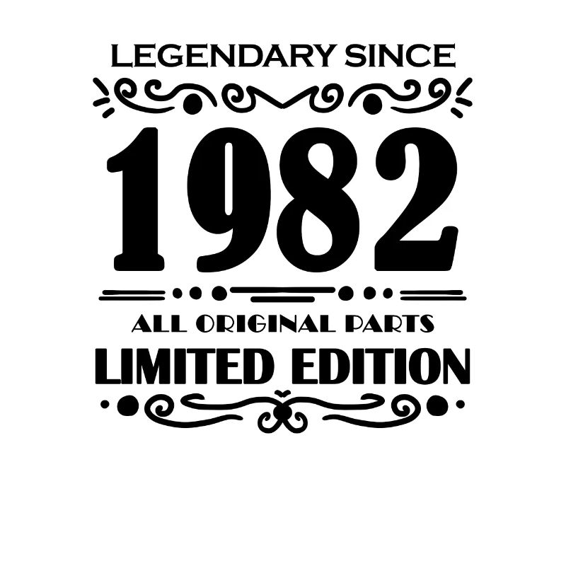 1982 - Born 1982 - Year of construction 1982