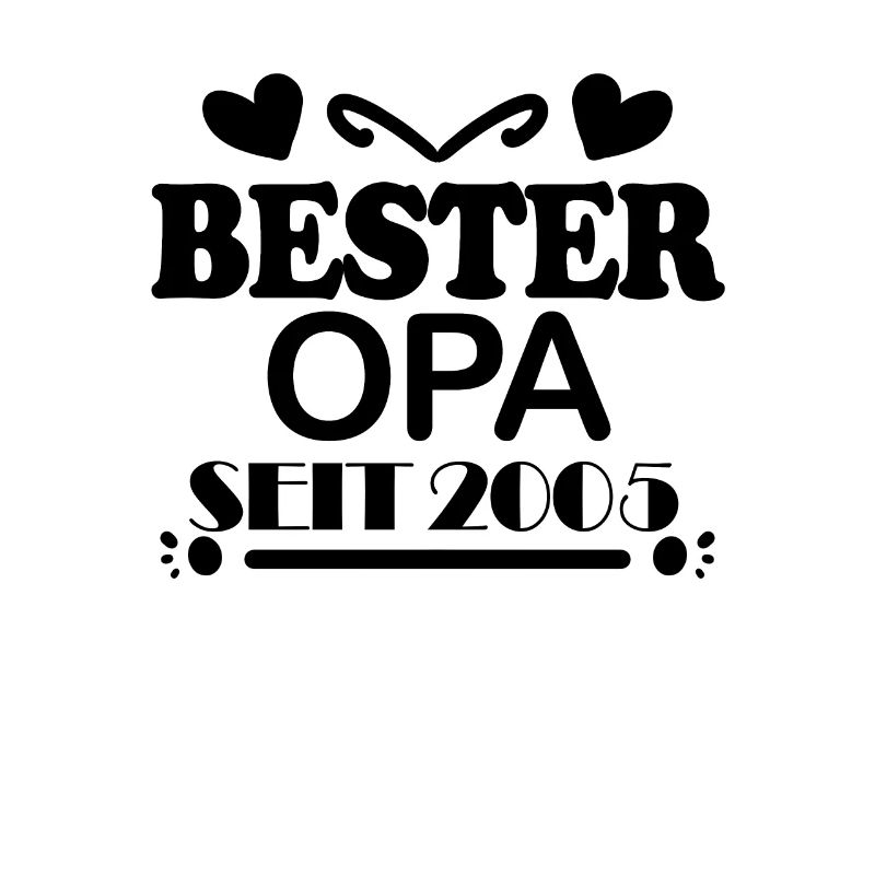 Bester Opa seit 2005