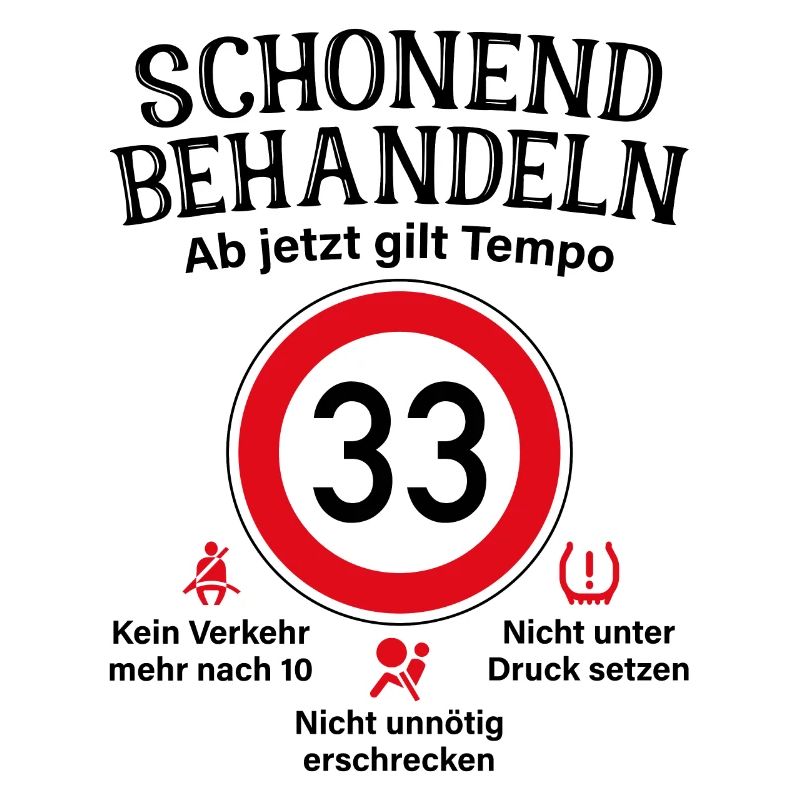 33. Geburtstag Schonend Behandeln 33 Tempolimit 33