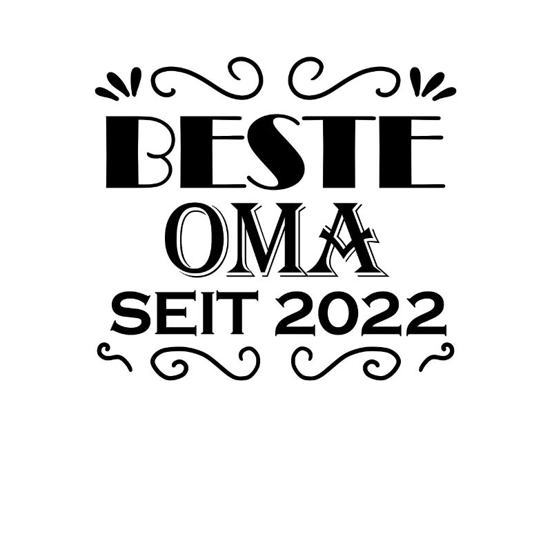 Beste Oma seit 2022 - Oma Geschenk