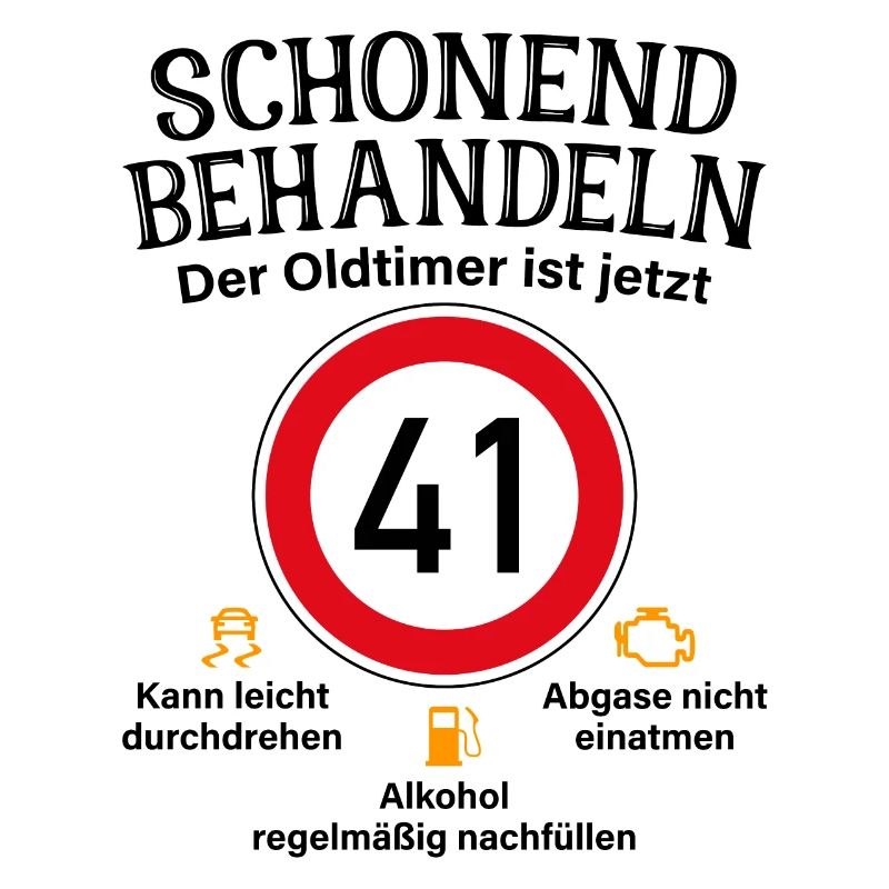 41. Geburtstag Schonend Behandeln Oldtimer Ist 41