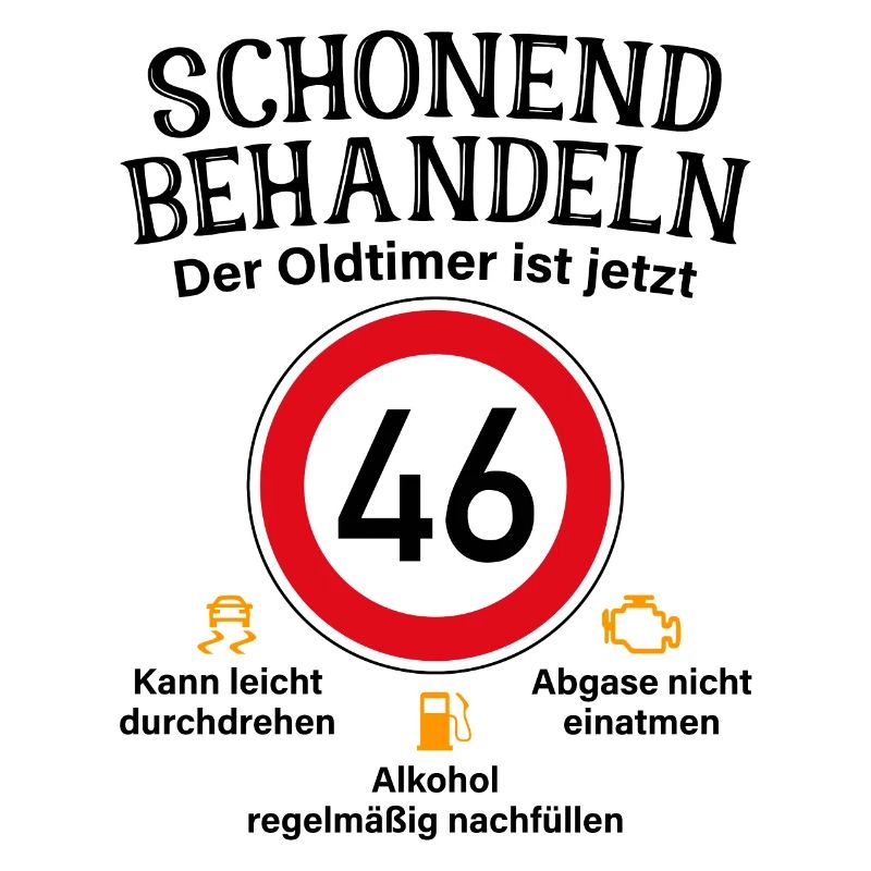 46. Geburtstag Schonend Behandeln Oldtimer Ist 46