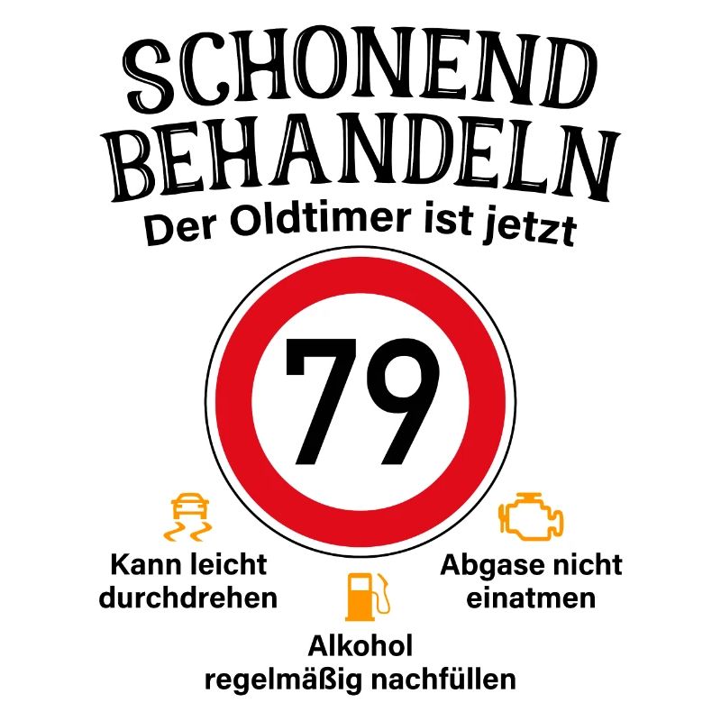 79. Geburtstag Schonend Behandeln Oldtimer Ist 79