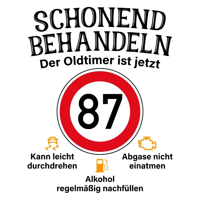 87. Geburtstag Schonend Behandeln Oldtimer Ist 87