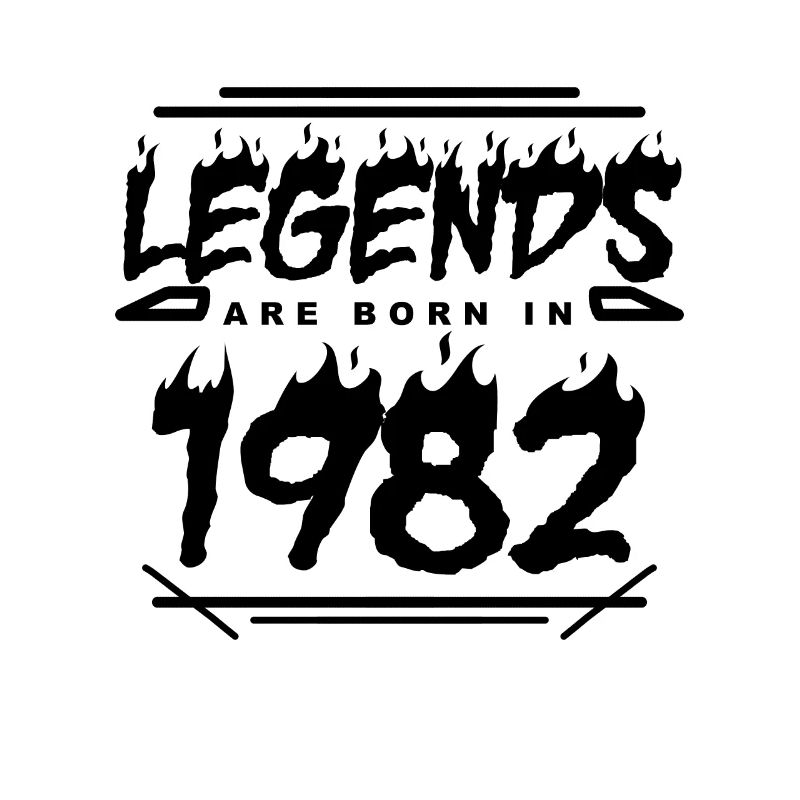 Legend 1982 - Born 1982 - Built in 1982