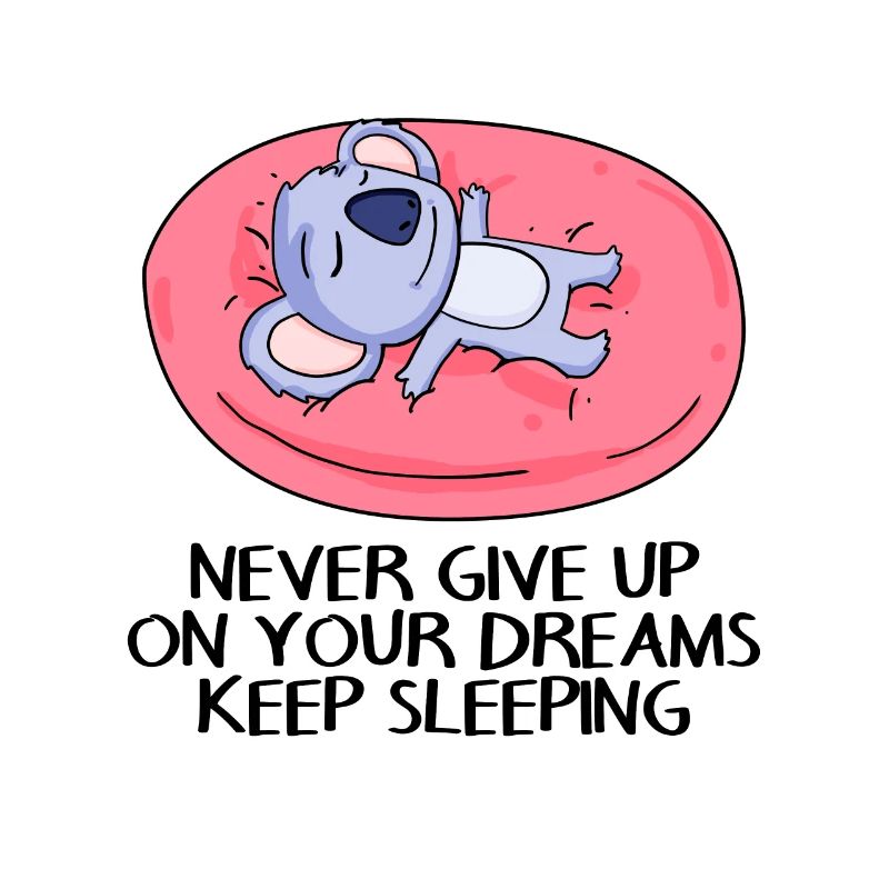 Koala Bear Sleeping Tired Dream Saying Funny