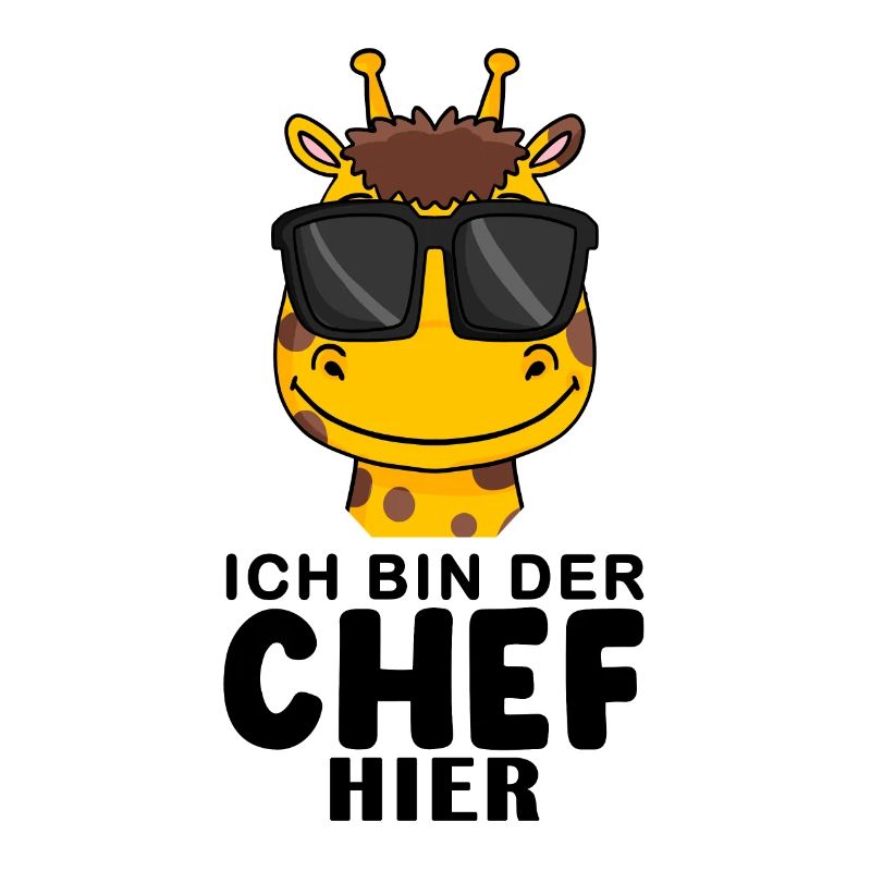 Chef Spruch Anführer Giraffe Motiv