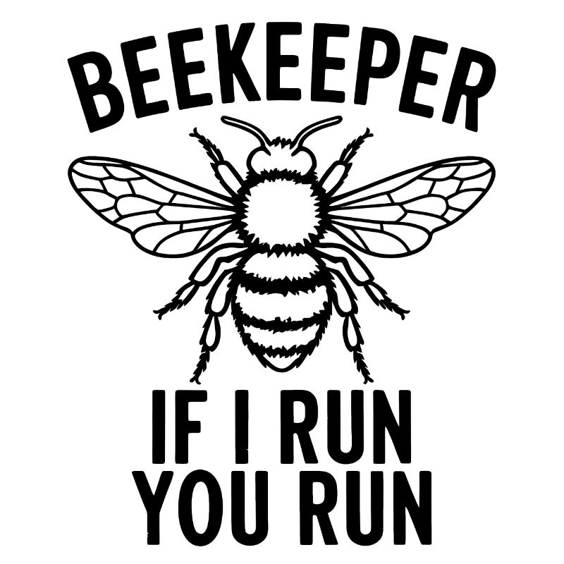 Beekeeper Saying Beekeeping Bee Funny Beekeeper Gift
