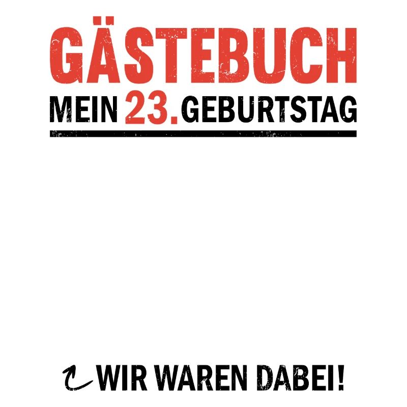 Gästebuch 23 Geburtstag Wir Waren Dabei