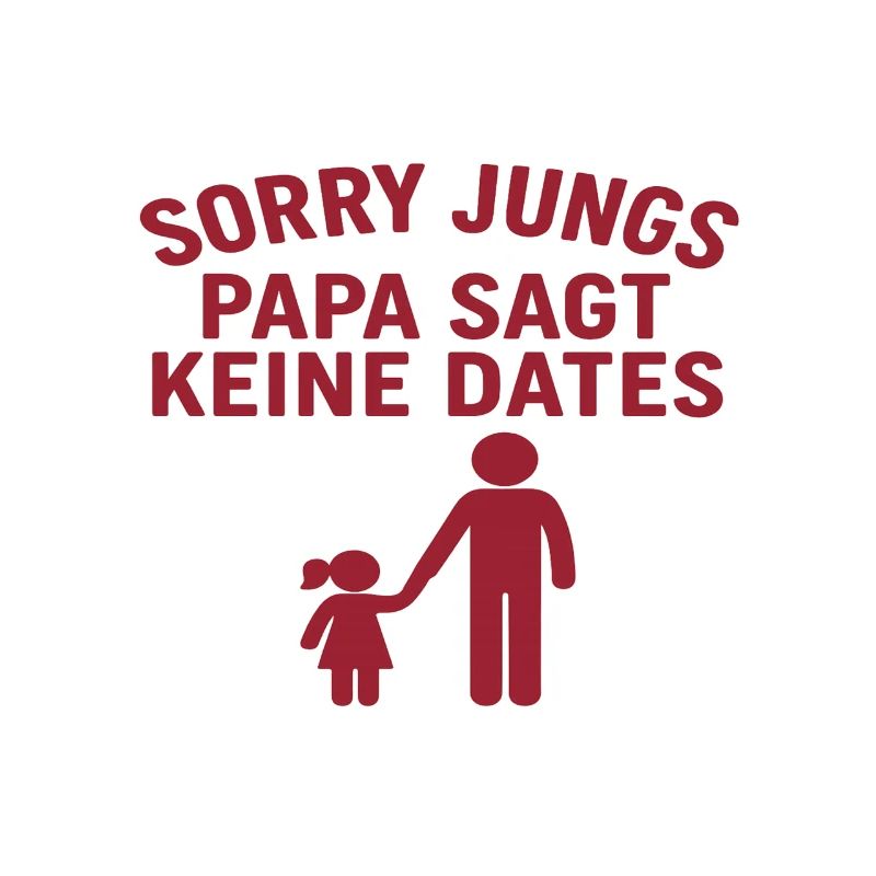 Papa bestimmt Dates Humor