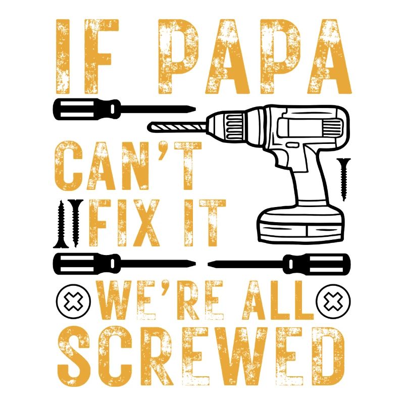 Dad DIYer Saying Tool Humor