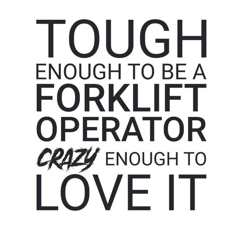 Forklift Operator Crazy Forklift Driver