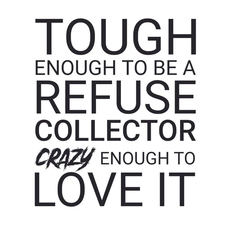 Refuse collector Crazy